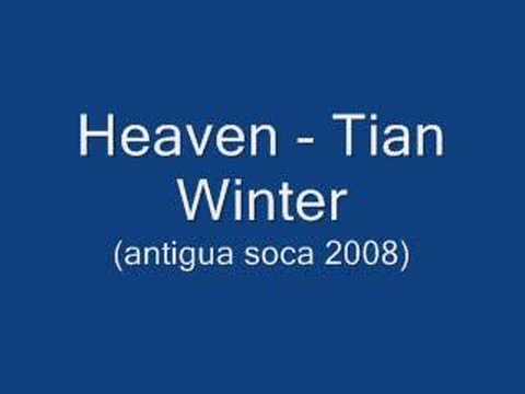 Heaven -  Tian Winter (Antigua Soca 2008)