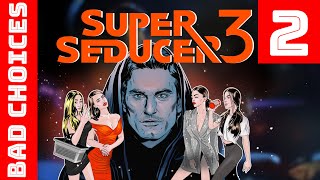 Super Seducer 3 Gameplay Part 2 - Wrong/Bad/Rude/Stupid Choices (How Not To Flirt With Girls)