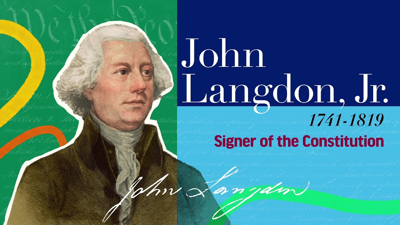 John Langdon Jr. | The Signers of the Declaration of Independence and the Constitution