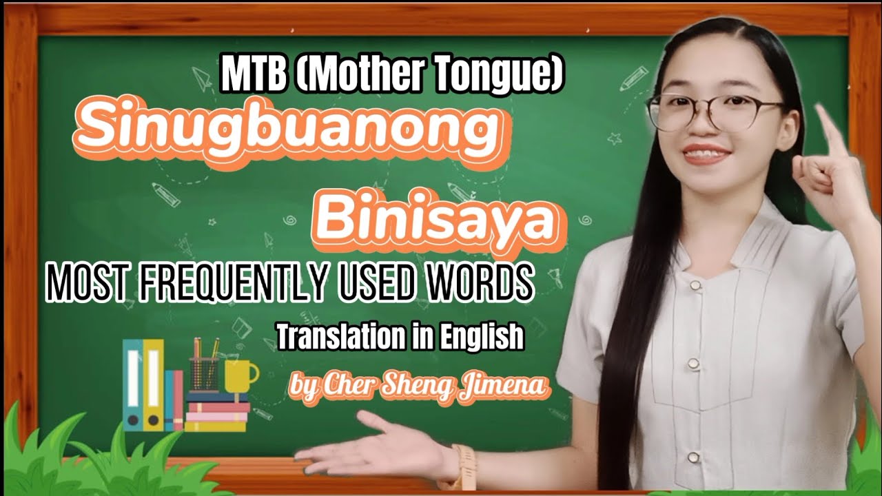 MTB (Mother Tongue) - Sinugbuanong Binisaya | Frequently Used Words - Translation in English