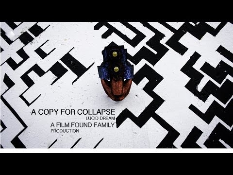 A COPY FOR COLLAPSE - LUCID DREAM  ( OFFICIAL HD )