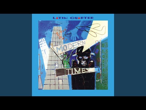 Modern Times - Latin Quarter (UK)