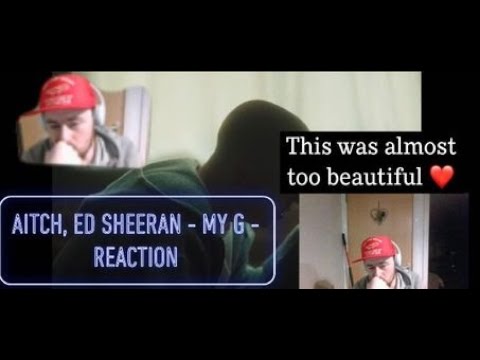 Aitch, Ed Sheeran - My G - REACTION - 1st Time Watching/Hearing - Most Beautiful Song Of The Year.