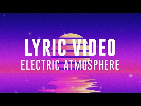 ELECTRIC ATMOSPHERE | LIVE in Melbourne | Planetshakers Official Lyric Video