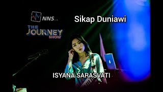 Download lagu ISYANA SARASVATI - SIKAP DUNIAWI - LIVE - THE JOURNEY SHOW mp3
