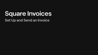 How to Create and Send an Invoice with Square