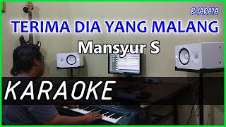 Download lagu TERIMA DIA YANG MALANG Mansyur S KARAOKE Cover Pa800 mp3 Download lagu TERIMA DIA YANG MALANG Mansyur S KARAOKE Cover Pa800 mp3