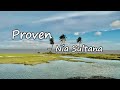Nia Sultana - Proven (feat. Rick Ross) lyrics