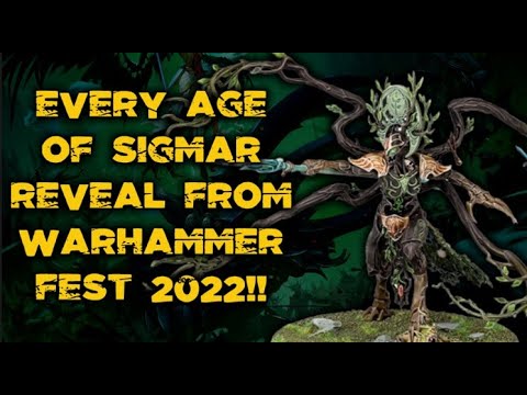EVERY AGE OF SIGMAR REVEAL FROM WARHAMMER FEST 2022!!