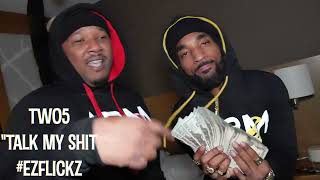Two5 Ft Elz - Talk My Shit