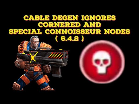 CABLE DEGENERATION IGNORES CORNERED & SPECIAL CONNOISSEUR NODES | MARVEL CONTEST OF CHAMPIONS |