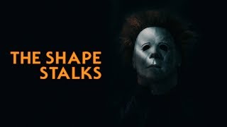 THE SHAPE STALKS | A Halloween Fan Film