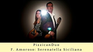 F. Amoroso: Serenatella Siciliana (PizzicanDuo - Paola Esposito, mandolin & Marco Pizzorno, guitar)