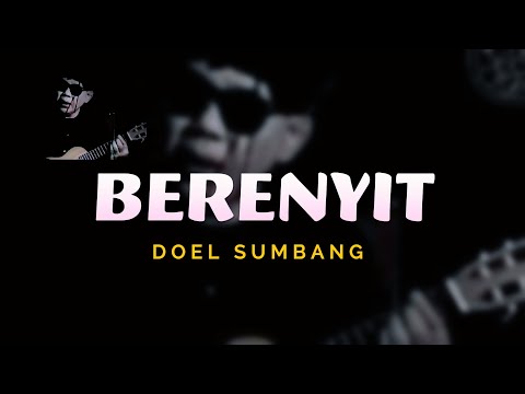 BERENYIT - DOEL SUMBANG ( LIRIK ) | LAGU SUNDA