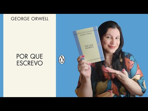 Por que escrevo ?George Orwell aborda poltica, escolhas, escrita e decadncia em contos