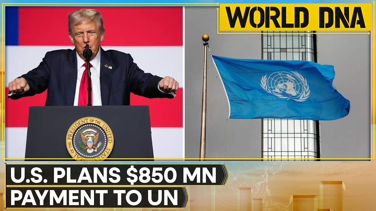 US Plans $725 Million Payment Toward UN Regular Budget | WORLD DNA
