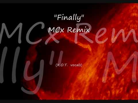 Finally-KOT _(MCX Remix)