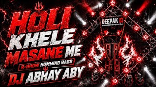 Download lagu Holi Khele Masane Me { Bass Mahashivratri Mix } Deej Abhay Aby mp3