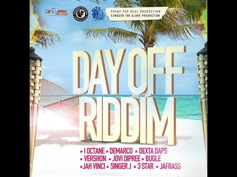 BRAND NEW 2016**RIDDIM DAY OFF BY FRENZ FOR REAL PRODUCTION
