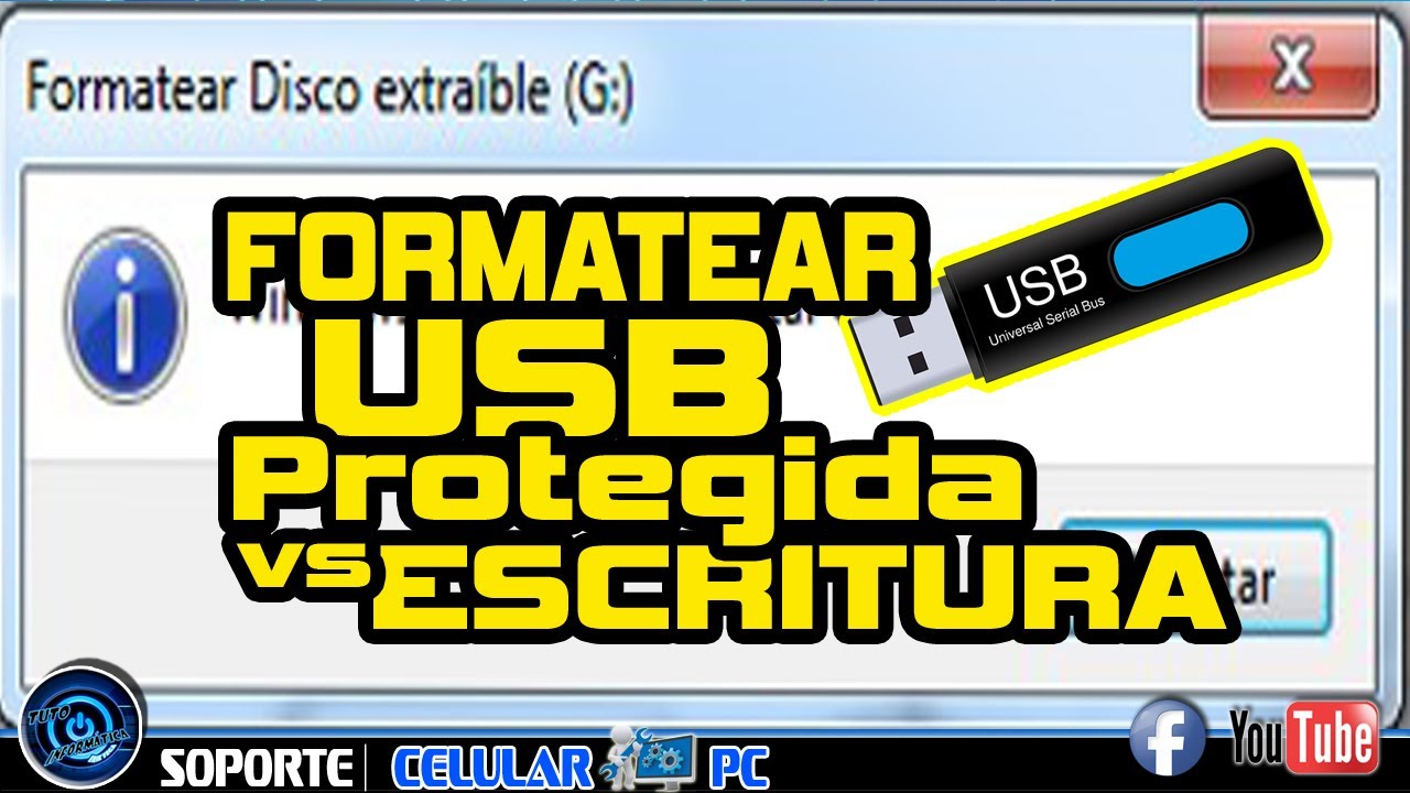 FORMATEAR USB PROTEGIDA CONTRA ESCRITURA