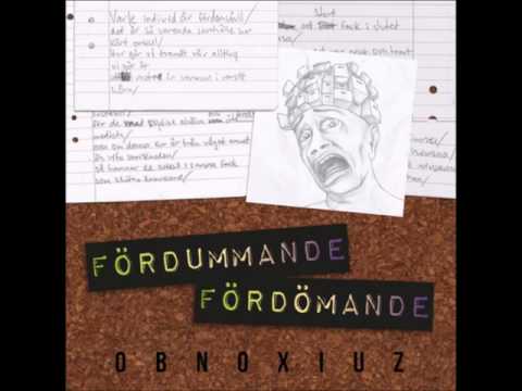 Obnoxiuz - Fördummande fördömande