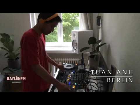 TUAN ANH | BaylenFM pres. House Arrest - EP:002 I Berlin, Germany