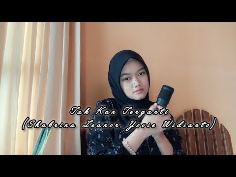 Tak Kan Terganti - Shabrina Leanor, Yovie Widinto (cover)