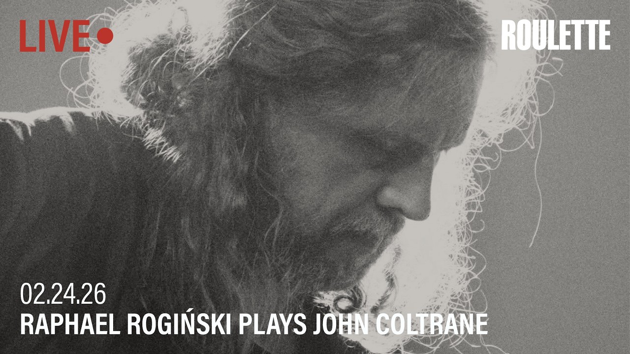 Raphael Rogiński plays John Coltrane // Live at Roulette