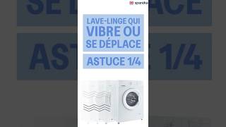 🔧 Lave-linge qui vibre ou bouge ? Voici comment régler le problème ! (Partie 1/4)