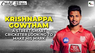Krishnappa Gowtham: A street-smart cricketer looking to make his mark | IPL 2020