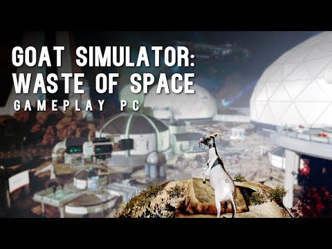 Goat Simulator: Waste of Space [Gameplay, PC] - YouTube