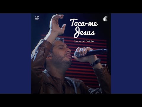 Toca-Me Jesus