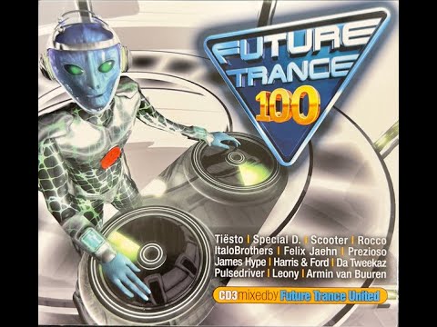Future Trance Vol. 100 (2022) (CD03) Mixed By Future Trance United