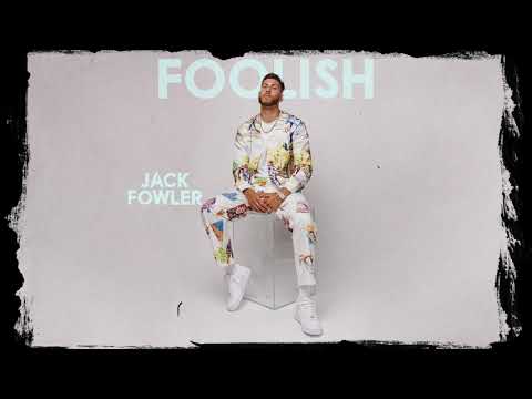Jack Fowler - Foolish (Visualiser)