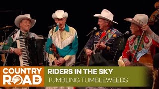 Riders in the Sky sing &quot;Tumbling Tumbleweeds&quot;