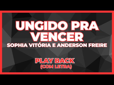 Ungido Pra Vencer - Sophia Vitória e Anderson Freire - Playback com LETRA✔️ #playback