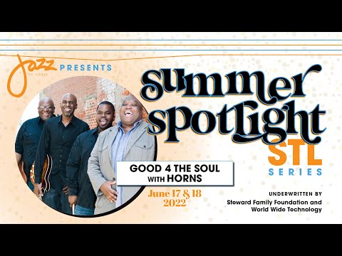 Good 4 the Soul with Horns NIGHT 2 - Live from Jazz St. Louis (6/18/22)