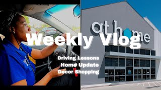Weekly Vlog | Driving Lessons | Home Decor