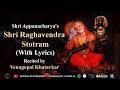 Sri Raghavendra Stotra | With lyrics | Sri Poornabodha Guruteertha