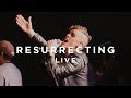 Resurrecting (Live from There Is A Cloud Fall Tour) - Elevation Worship