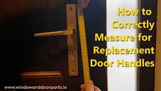 How to Correctly Measure for Replacement Door Handles