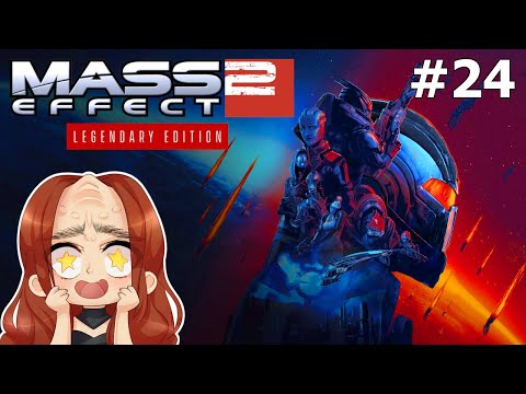 Mass Effect 2 - 24 - Let's play Legendary Edition!