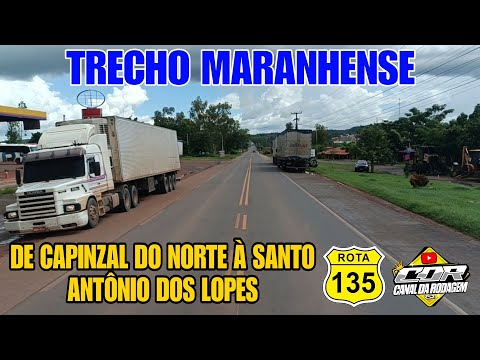VEJAM AS CONDIÇÕES DO TRECHO ENTRE CAPINZAL DO NORTE E SANTO ANTÔNIO DOS LOPES - MA / BR-135