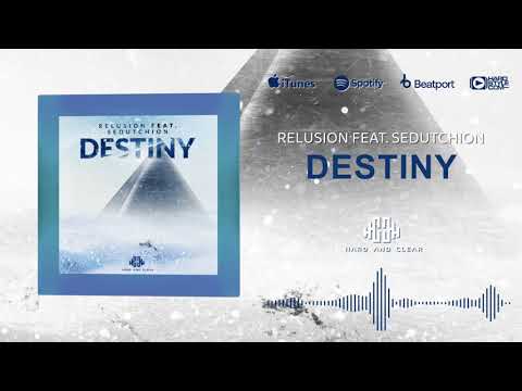 Relusion Feat. Sedutchion - Destiny