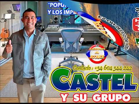 CASTEL Y SU GRUPO - POPURRI DE ROLO Y LOS IMPECABLES , Kachaka Nacional 2025 , Lo Mas Nuevo...!!