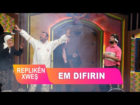 REPLIKÊN XWEŞ - EM DIFIRIN