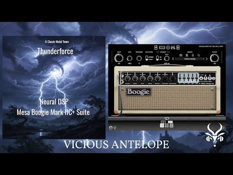 Neural DSP Mesa Boogie Mark IIC+ Suite Tones – Vicious Antelope – Thunderforce