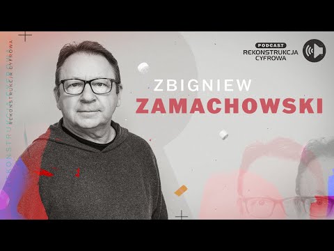 Podcast "Rekonstrukcja Cyfrowa TVP" - Zbigniew Zamachowski - odcinek 7