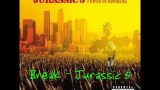 Jurassic 5 Break