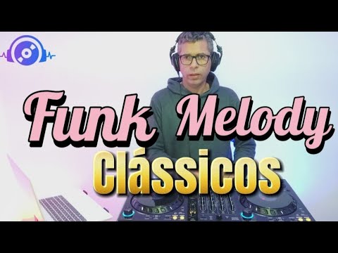 Funk Melody Brasil Clássicos/ #01 / Mixed by DeeJayEDNARDO